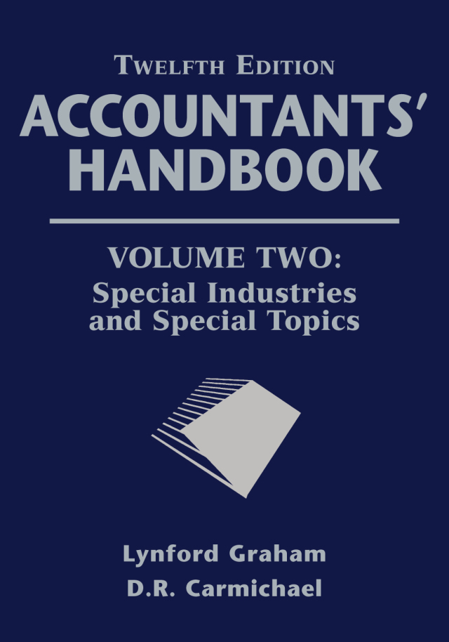 Accountants Handbook Special Industries and Special Topics