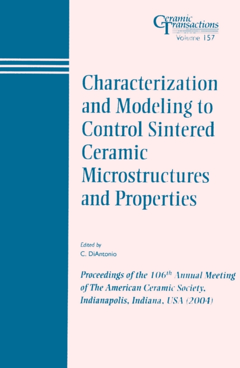 Cover image for book Characterization and Modeling to Control Sintered Ceramic Microstructures and Properties