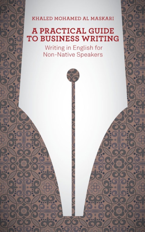 Cover image for book A Practical Guide To Business Writing: Writing In English For Non-Native Speakers
