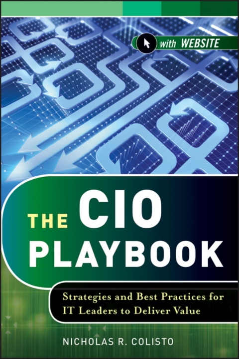 Cover image for book The CIO Playbook: Strategies and Best Practices for IT Leaders to Deliver Value