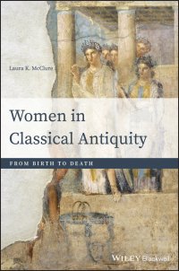 Cover image: Women in Classical Antiquity 1st edition 9781118413517