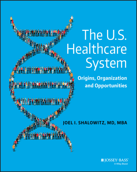 Cover image for book The U.S. Healthcare System