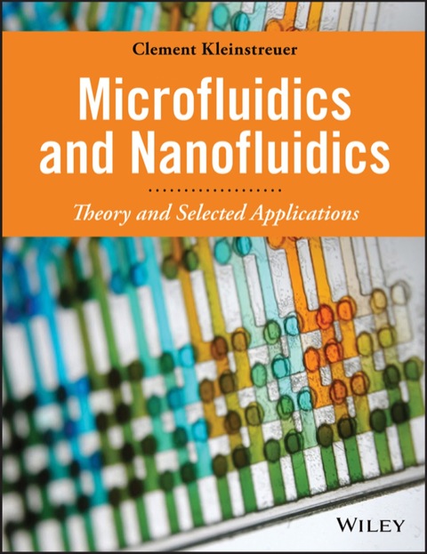 Cover image for book Microfluidics and Nanofluidics: Theory and Selected Applications