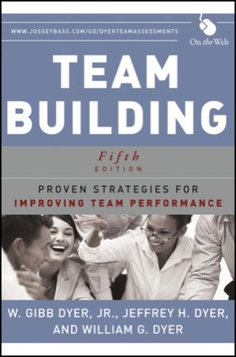 Team Building: Proven Strategies for Improving Team Performance 