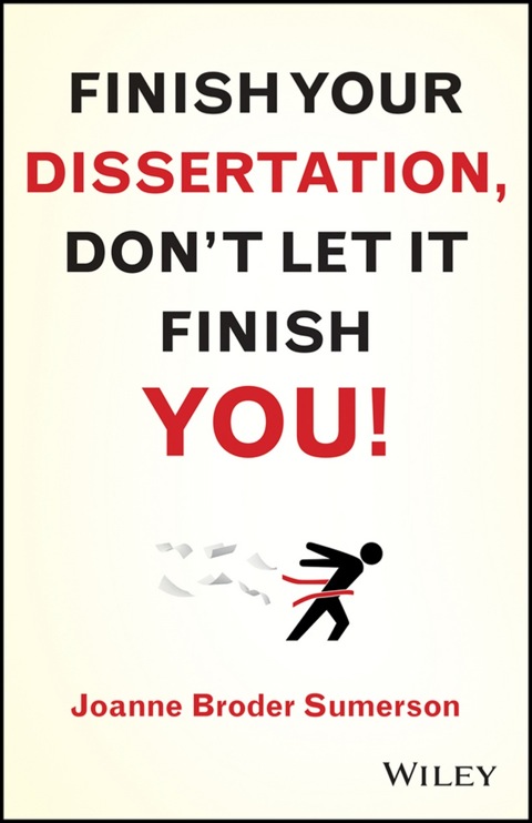 Cover image for book Finish Your Dissertation, Don't Let It Finish You!