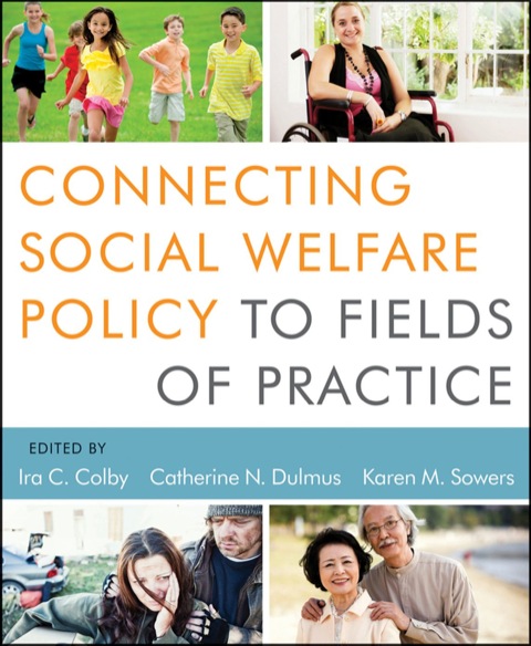 Cover image for book Connecting Social Welfare Policy to Fields of Practice