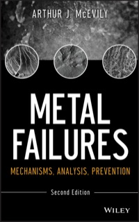 Cover image: Metal Failures: Mechanisms, Analysis, Prevention 2nd edition 9781118163962