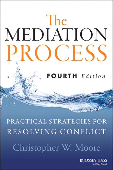 Cover image for book The Mediation Process: Practical Strategies for Resolving Conflict