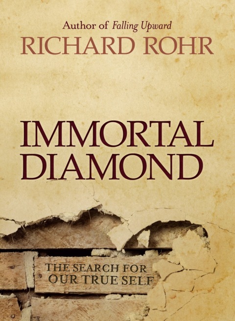 Immortal Diamond: The Search for Our True Self 