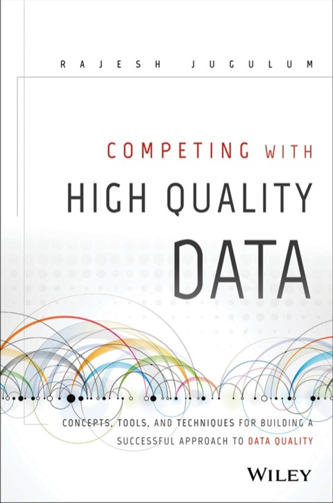 Cover image for book Competing with Data Quality: Relevance and Importance in Industry