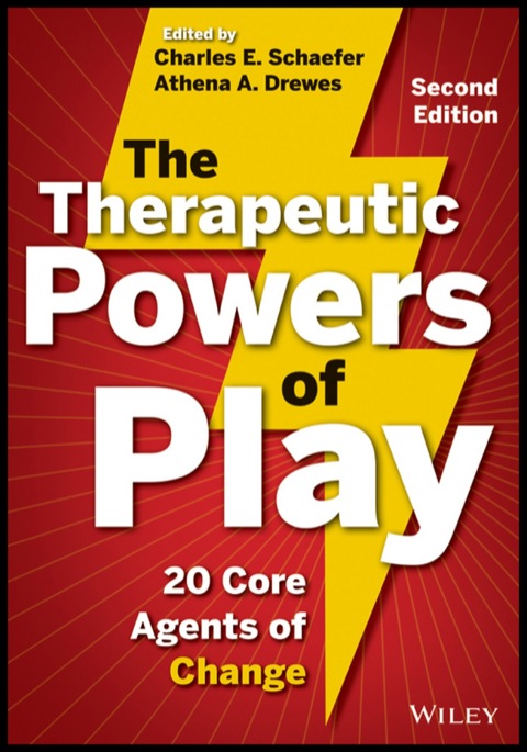 Cover image for book The Therapeutic Powers of Play: 20 Core Agents of Change