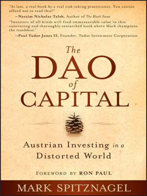 Cover image for book The Dao of Capital: Austrian Investing in a Distorted World