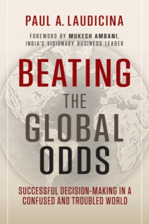 Cover image for book Beating the Global Odds: Successful Decision-making in a Confused and Troubled World