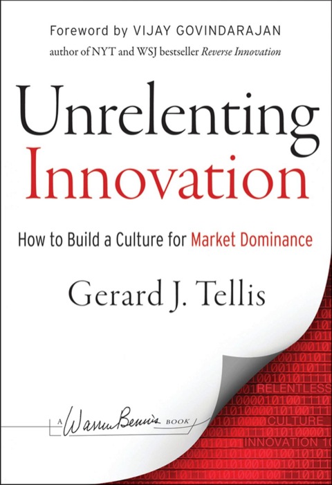 Cover image for book Unrelenting Innovation: How to Build a Culture for Market Dominance