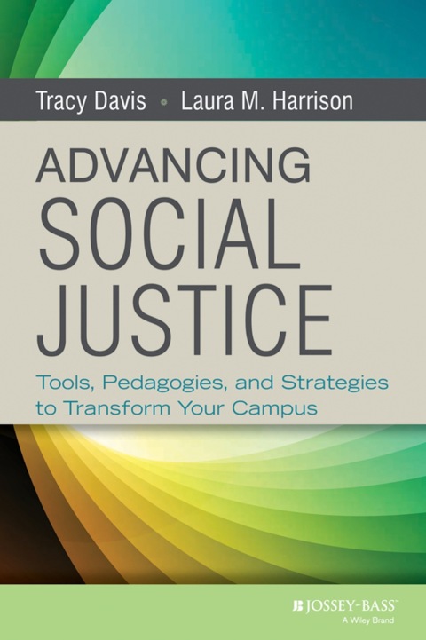 Cover image for book Advancing Social Justice: Tools, Pedagogies, and Strategies to Transform Your Campus