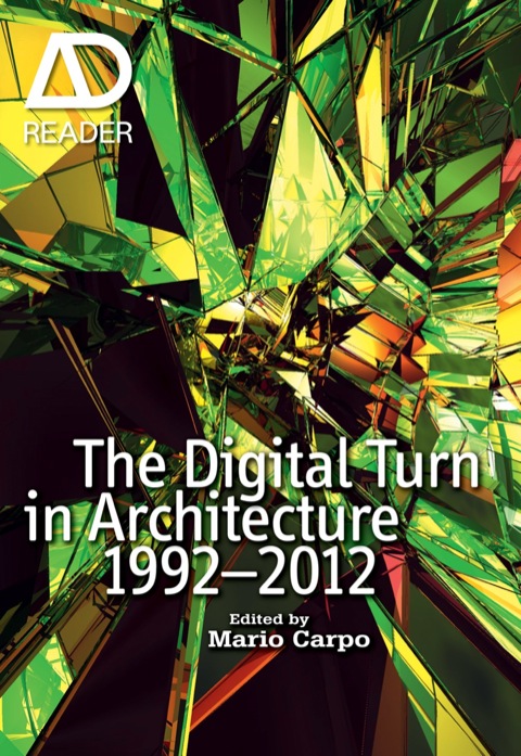 Cover image for book The Digital Turn in Architecture 1992-2012: AD Reader