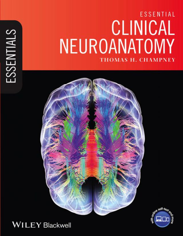 Essential Clinical Neuroanatomy