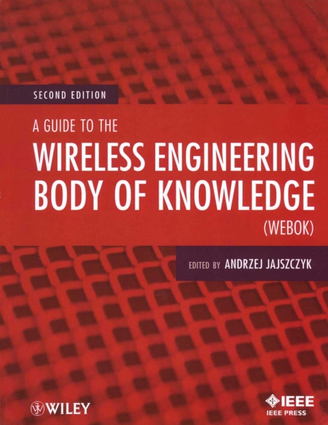Cover image for book A Guide to the Wireless Engineering Body of Knowledge (WEBOK)