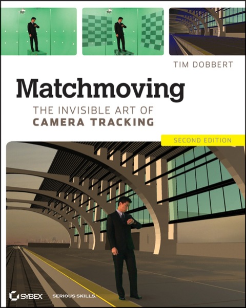 Cover image for book Matchmoving: The Invisible Art of Camera Tracking
