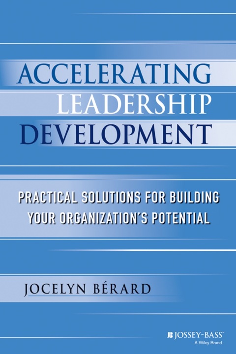 Cover image for book Accelerating Leadership Development: Practical Solutions for Building Your Organization's Potential