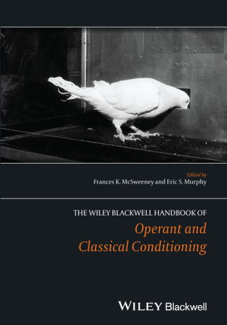 The Wiley Blackwell Handbook of Operant and Classical Conditioning