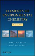 Elements of Environmental Chemistry - Ronald A. Hites,Jonathan D. Raff