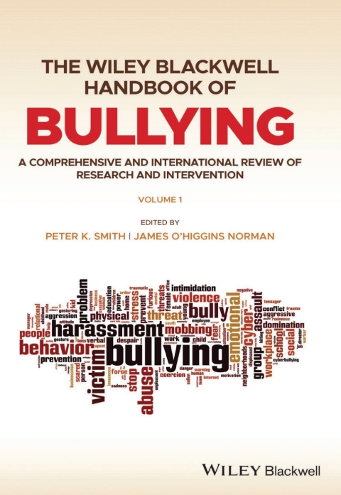 Cover image for book The Wiley Blackwell Handbook of Bullying: A Comprehensive and International Review of Research and Intervention
