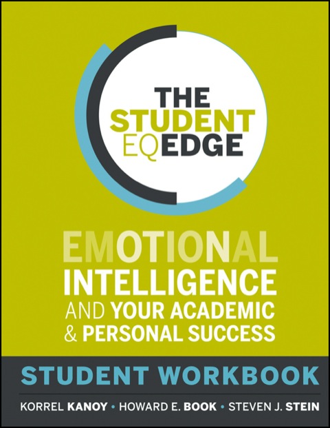 Cover image for book The Student EQ Edge: Emotional Intelligence and Your Academic and Personal Success: Student Workbook