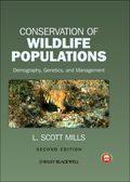 Conservation of Wildlife Populations: Demography, Genetics, and Management - L. Scott Mills