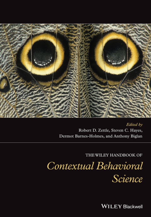 The Wiley Handbook of Contextual Behavioral Science 