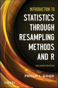 صورة الغلاف: Introduction to Statistics Through Resampling Methods and R 2nd edition 9781118428214