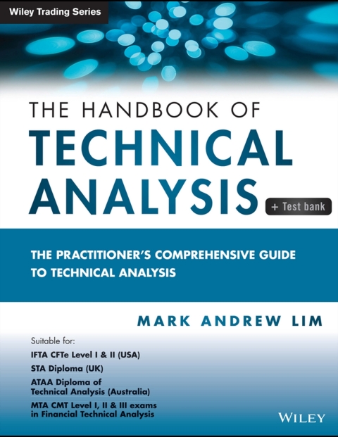 Cover image for book The Handbook of Technical Analysis + Test Bank: The Practitioner's Comprehensive Guide to Technical Analysis
