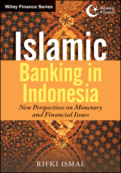 Cover image for book Islamic Banking in Indonesia: New Perspectives on Monetary and Financial Issues