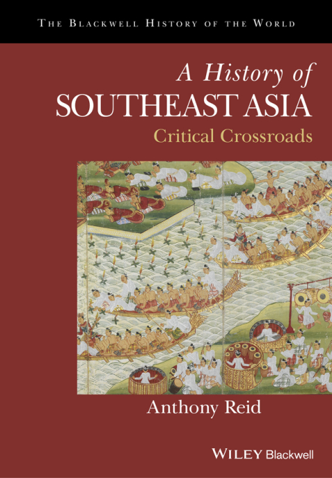 Cover image for book A History of Southeast Asia: Critical Crossroads