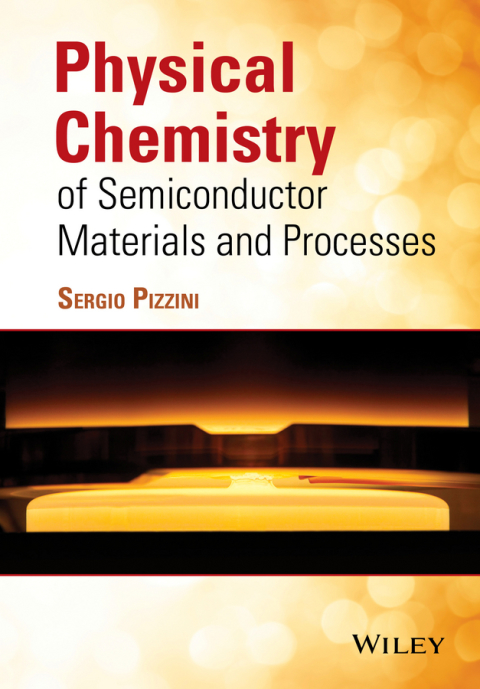 Cover image for book Physical Chemistry of Semiconductor Materials and Processes