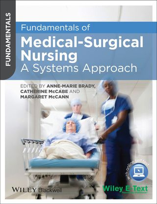 Fundamentals of Medical Surgical Nursing a Systems Approach