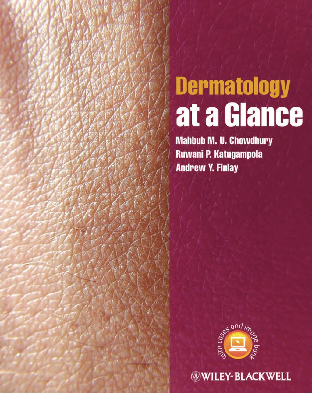 Dermatology at a Glance (eBook) - Mahbub M. U. Chowdhury; Ruwani P. Katugampola; Andrew Y. Finlay