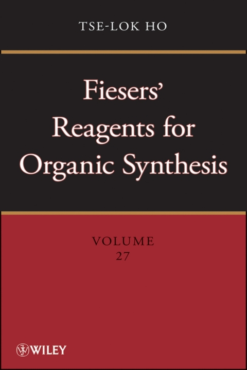 Cover image for book Fiesers' Reagents for Organic Synthesis, Volume 27