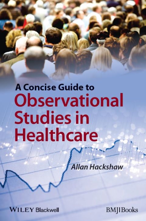 Cover image for book A Concise Guide to Observational Studies in Healthcare