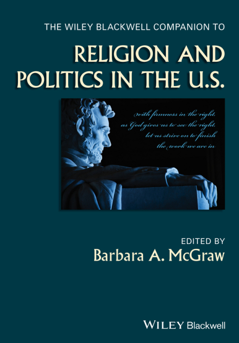 Cover image for book The Wiley Blackwell Companion to Religion and Politics in the U.S.
