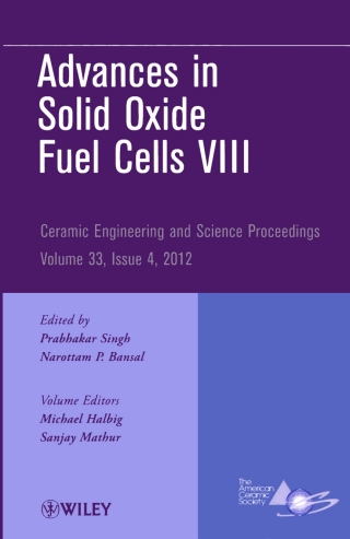 Advances in Solid Oxide Fuel Cells VIII