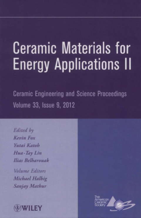 Ceramic Materials for Energy Applications II: Ceramic Engineering and Science Proceedings, Volume 33, Issue 9 