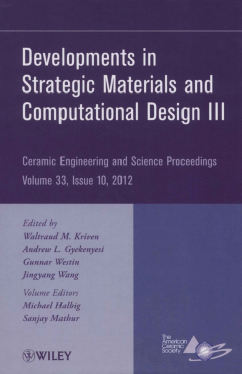 Developments in Strategic Materials and Computational Design III: Ceramic Engineering and Science Proceedings, Volume 33, Issue 10 