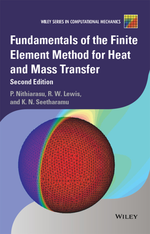 Fundamentals of the Finite Element Method for Heat and Mass Transfer 