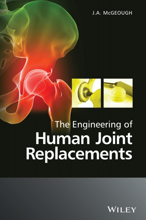 Cover image for book The Engineering of Human Joint Replacements