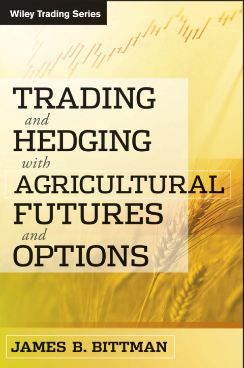 Cover image for book Trading and Hedging with Agricultural Futures and Options