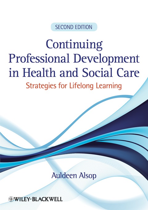 Cover image for book Continuing Professional Development in Health and Social Care: Strategies for Lifelong Learning