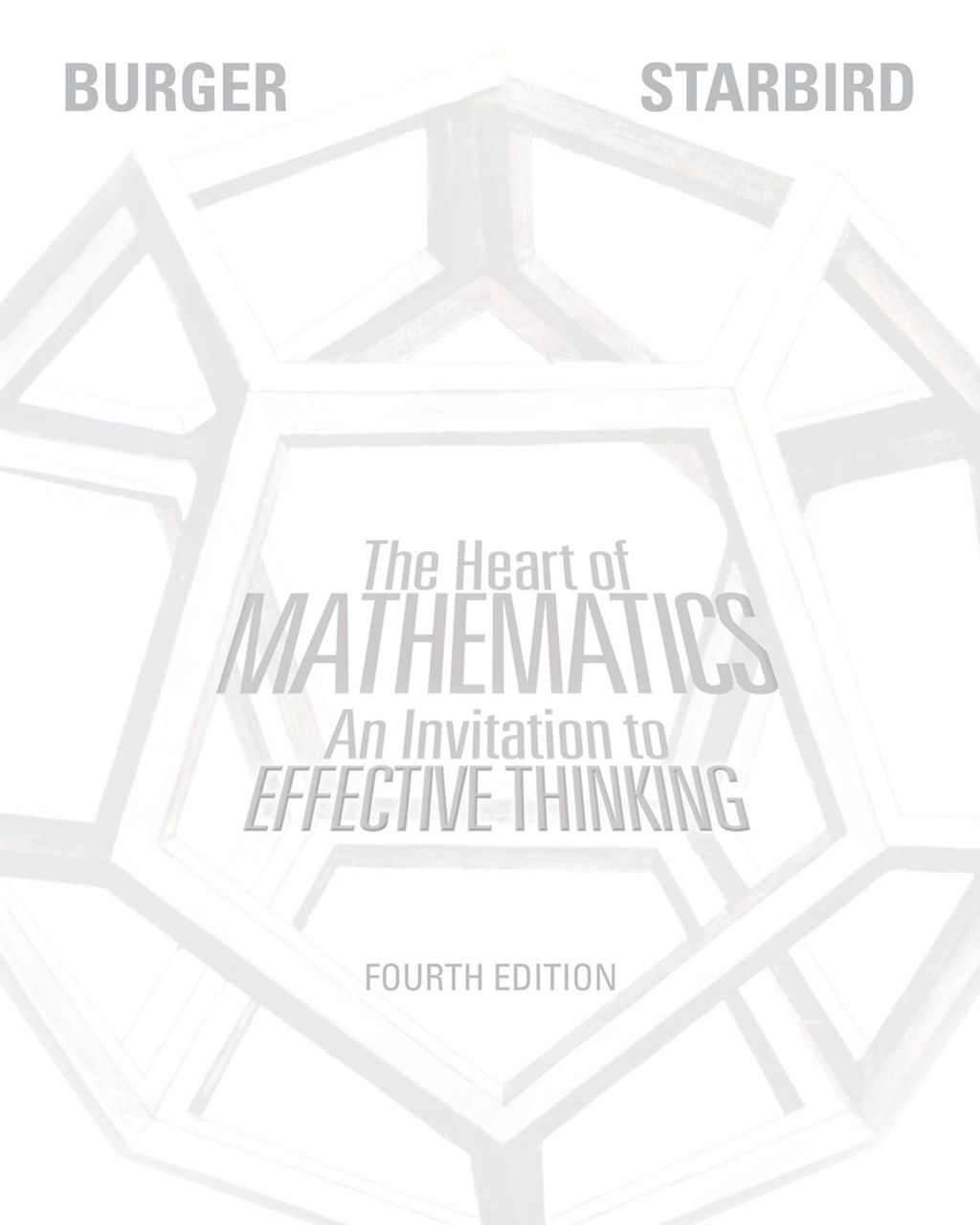 The Heart of Mathematics: An Invitation to Effective Thinking (eBook) - Edward B. Burger