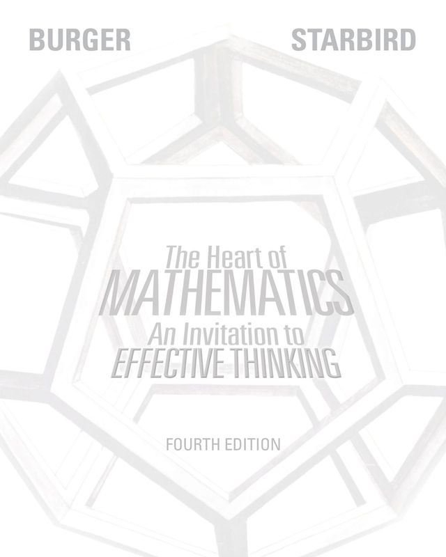 The Heart of Mathematics: An Invitation to Effective Thinking