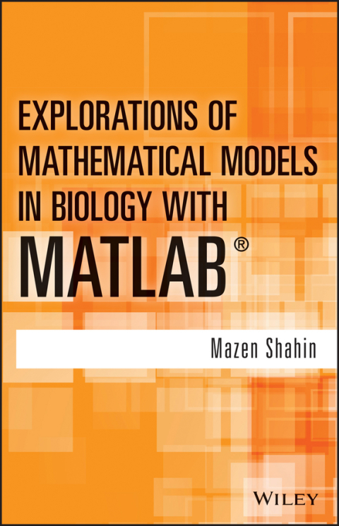 Cover image for book Explorations of Mathematical Models in Biology with MATLAB